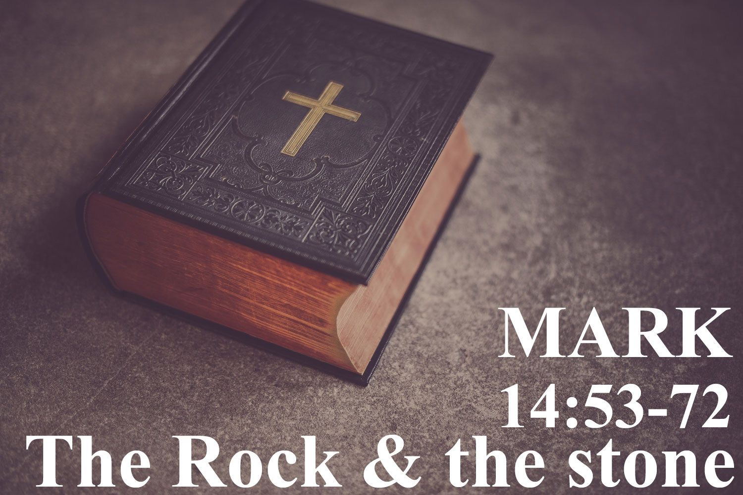 The Rock & the stone, Mark 14:53-72 - Pastor Josh Miller