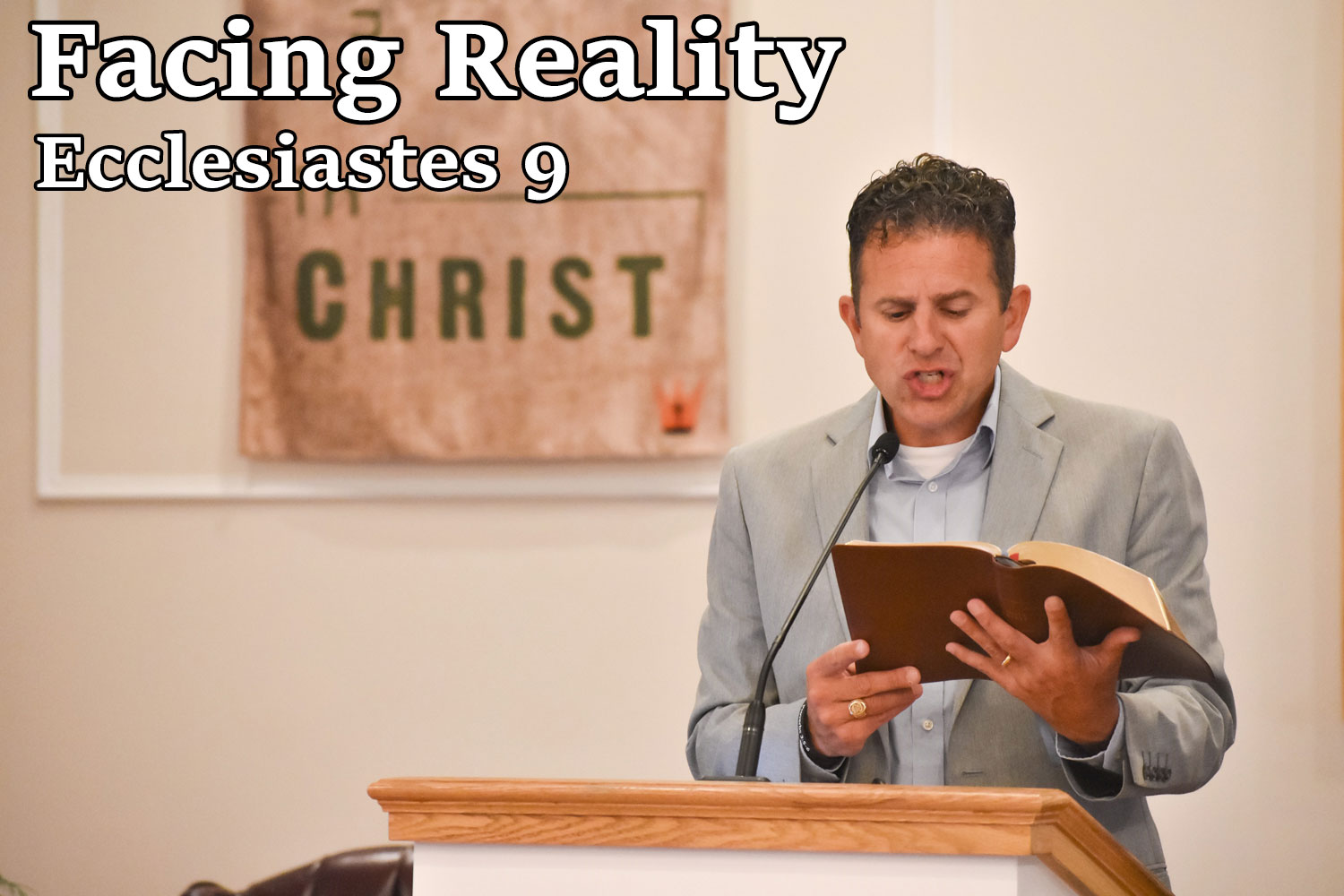 Facing Reality, Ecclesiastes 9 - Pastor Josh Miller